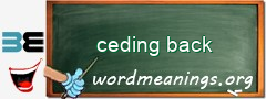 WordMeaning blackboard for ceding back